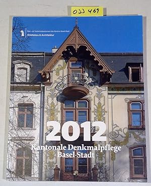 Seller image for Kantonale Denkmalpflege Basel-Stadt , Jahresbericht 2012 for sale by Antiquariat Trger