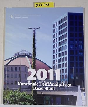 Seller image for Kantonale Denkmalpflege Basel-Stadt , Jahresbericht 2011 for sale by Antiquariat Trger