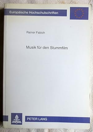 Seller image for Musik fr den Stummfilm : analysierende Beschreibung originaler Filmkompositionen for sale by VersandAntiquariat Claus Sydow