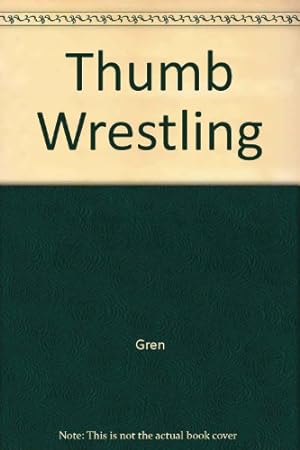 Imagen del vendedor de Thumb Wrestling a la venta por WeBuyBooks