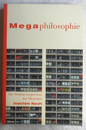 Seller image for Megaphilosophie : das Freiheitsversprechen der konomie for sale by VersandAntiquariat Claus Sydow