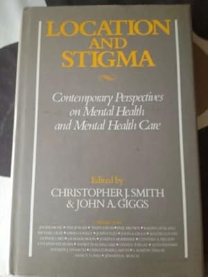 Bild des Verkufers fr Location and Stigma: Contemporary Perspectives on Mental Health and Mental Health Care zum Verkauf von WeBuyBooks