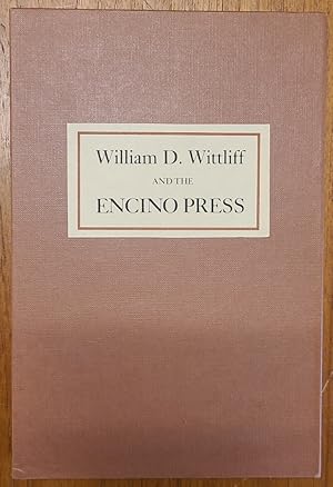 William D. Wittliff and the Encino Press