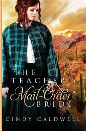 Immagine del venditore per Teacher's Mail Order Bride : A Sweet Western Historical Romance venduto da GreatBookPrices