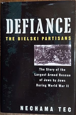 Seller image for Defiance: The Bielski Partisans for sale by The Book House, Inc.  - St. Louis