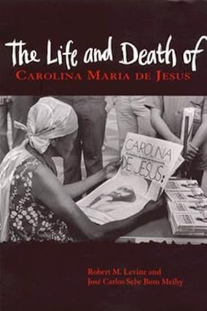 Imagen del vendedor de Life and Death of Carolina Maria De Jesus a la venta por GreatBookPrices