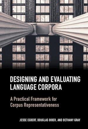 Seller image for Designing and Evaluating Language Corpora : A Practical Framework for Corpus Representativeness for sale by GreatBookPrices