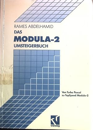 Seller image for Das Modula-2-Umsteigerbuch : von Turbo Pascal zu TopSpeed Modula-2. for sale by books4less (Versandantiquariat Petra Gros GmbH & Co. KG)