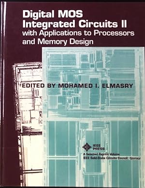 Seller image for Digital Mos Integrated Circuits II: With Applications to Processors and Memory Design; IEEE Press Selected Reprint Series; for sale by books4less (Versandantiquariat Petra Gros GmbH & Co. KG)