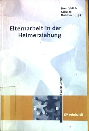 Bild des Verkufers fr Elternarbeit in der Heimerziehung. Soziale Arbeit zum Verkauf von books4less (Versandantiquariat Petra Gros GmbH & Co. KG)