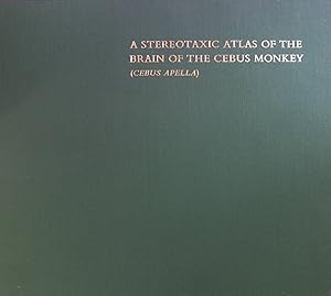 Imagen del vendedor de A Stereotaxic Atlas Of The Brain Of The Cebus Monkey, ( Cebus Apella ) a la venta por books4less (Versandantiquariat Petra Gros GmbH & Co. KG)