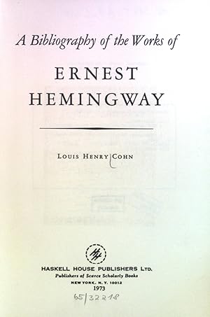 Bild des Verkufers fr A Bibliography of the Works of Ernest Hemingway zum Verkauf von books4less (Versandantiquariat Petra Gros GmbH & Co. KG)
