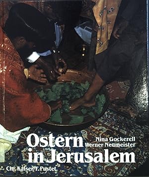 Seller image for Ostern in Jerusalem : Karwoche und Auferstehungsfeiern der christlichen Kirchen in der heiligen Stadt. for sale by books4less (Versandantiquariat Petra Gros GmbH & Co. KG)