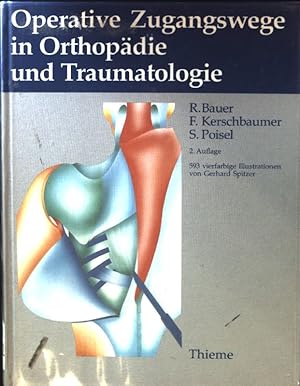 Imagen del vendedor de Operative Zugangswege in Orthopdie und Traumatologie. a la venta por books4less (Versandantiquariat Petra Gros GmbH & Co. KG)