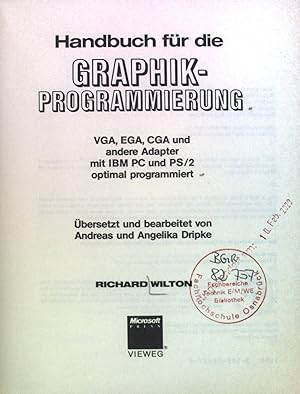 Bild des Verkufers fr Handbuch fr die Graphik-Programmierung : VGA, EGA, CGA und andere Adapter mit IBM PC und PS/2 optimal programmiert zum Verkauf von books4less (Versandantiquariat Petra Gros GmbH & Co. KG)