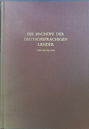 Bild des Verkufers fr Die Bischfe der deutschsprachigen Lnder: 1785/1803 bis 1945; Ein biographisches Lexikon zum Verkauf von books4less (Versandantiquariat Petra Gros GmbH & Co. KG)