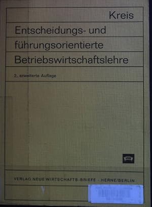 Bild des Verkufers fr Entscheidungs- und fhrungsorientierte Betriebswirtschaftslehre. zum Verkauf von books4less (Versandantiquariat Petra Gros GmbH & Co. KG)