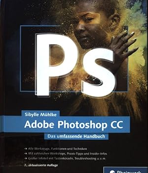 Immagine del venditore per Adobe Photoshop CC : das umfassende Handbuch. Rheinwerk Design venduto da books4less (Versandantiquariat Petra Gros GmbH & Co. KG)