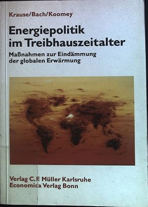 Seller image for Energiepolitik im Treibhauszeitalter : Massnahmen zur Eindmmung der globalen Erwrmung. for sale by books4less (Versandantiquariat Petra Gros GmbH & Co. KG)