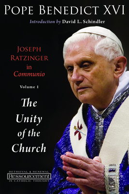 Immagine del venditore per Joseph Ratzinger in Communio, Volume 1: The Unity of the Church (Paperback or Softback) venduto da BargainBookStores