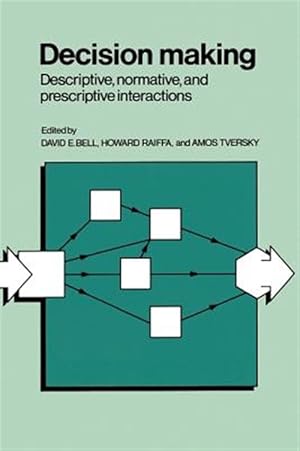 Immagine del venditore per Decision Making : Discriptive, Normative, and Prescriptive Interactions venduto da GreatBookPricesUK