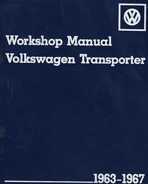 Volkswagen Transporter Workshop Manual 1963-1967 Type 2