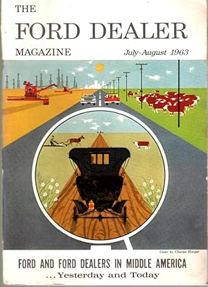 The Ford Dealer Magazine July.-Aug. 1963, Vol 17, No. 4