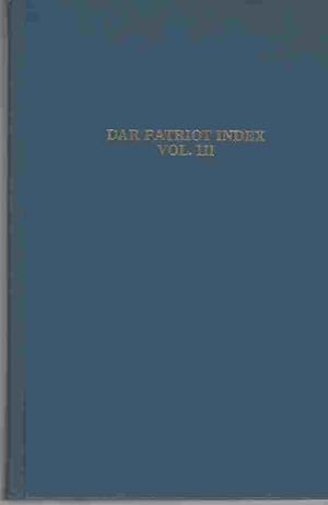 DAR Patroit Index Vol. III, an Index to the Spouses of the DAR Patriots