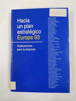 Image du vendeur pour Hacia Un Plan Estrtegico Europa 93 mis en vente par TraperaDeKlaus