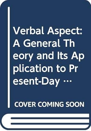 Bild des Verkufers fr Verbal Aspect: A General Theory and Its Application to Present-Day English (Odense University Studies in English) zum Verkauf von WeBuyBooks