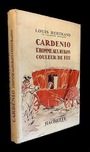 Bild des Verkufers fr Cardenio, l'homme aux rubans couleur de feu zum Verkauf von Abraxas-libris