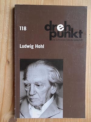 Bild des Verkufers fr Drehpunkt 118 - Ludwig Hohl Die Schweizerische Literaturzeitschrift zum Verkauf von Antiquariat Rohde