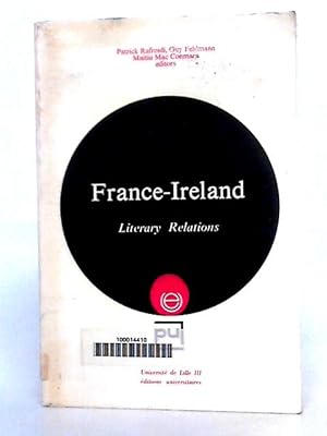 Seller image for France-Ireland Literary Relations for sale by World of Rare Books