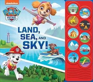 Seller image for Nickelodeon PAW Patrol: Land, Sea, and Sky! Sound Book (Board Book) for sale by Grand Eagle Retail