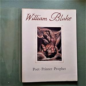 Seller image for An Exhibition of the Illuminated Books of William Blake. Poet. Printer. Prophet. Arranged by the William Blake Trust. A commemorative handbook with a study by Geoffrey Keynes and a foreword by Lessing J. Rosenwald. for sale by Carmichael Alonso Libros