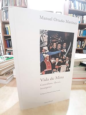 Seller image for VIDA DE MINA Guerrillero, liberal, insurgente. for sale by LLIBRERIA KEPOS-CANUDA