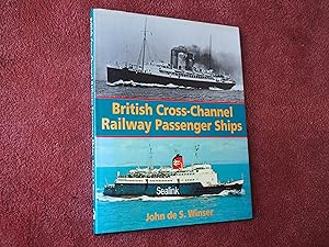 Bild des Verkufers fr BRITISH CROSS-CHANNEL RAILWAY PASSENGER SHIPS zum Verkauf von Ron Weld Books