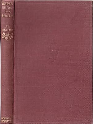 Bild des Verkufers fr THE STORY OF A RED DEER. By the Hon. J.W. Fortescue. zum Verkauf von Coch-y-Bonddu Books Ltd