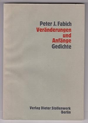 Bild des Verkufers fr Vernderungen und Anfnge. Gedichte. (Numeriert + signiert!). zum Verkauf von Antiquariat Schwarz & Grmling GbR