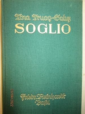 Soglio. Eine Bündner Familiengeschichte.