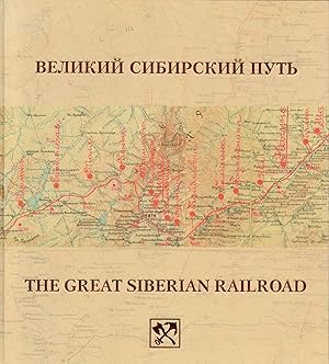 The Great Siberian Railroad Album - English and Russian edition