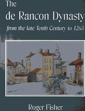The Rancon Dynasy from the late Tenth Century to 1263
