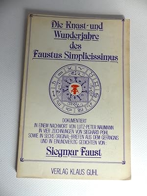 Image du vendeur pour Die Knast- und Wunderjahre des Faustus Simplicissimus. mis en vente par Antiquariat Maralt