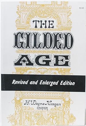 The Gilded Age: Revised and Enlarged Edition
