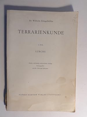 Imagen del vendedor de Terrarienkunde. 2. Teil. Lurche. / 2. vollst. neubearbeitete Aufl. a la venta por Antiquariat Maralt