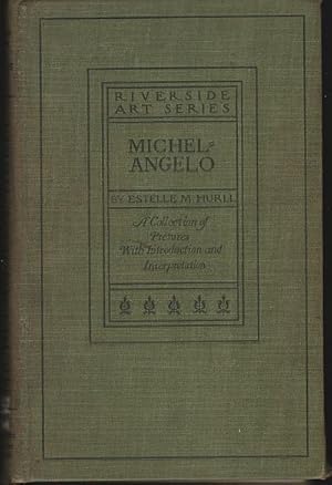 Seller image for MICHELANGELO A Collection of Fifteen Pictures and a Portrait of the Painter with Introduction and Interpretation for sale by Gibson's Books