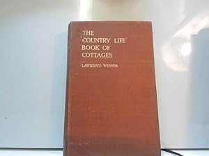 Bild des Verkufers fr Lawrence Weaver The Country Life Book Of Cottages Second Edition Revised 1919 zum Verkauf von JLG_livres anciens et modernes