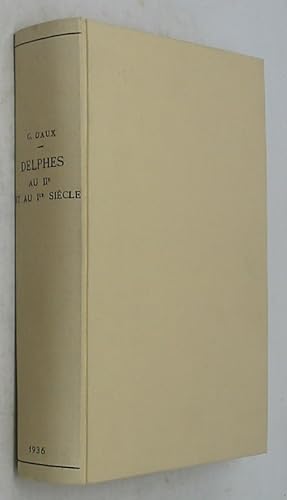 Delphes au IIe et au Ier Siecle: Depuis L'Abaissement De L'Etolie Jusqu'a la Paix Romaine 191-31 ...