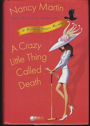 Seller image for CRAZY LITTLE THING CALLED DEATH for sale by Gibson's Books