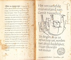 Imagen del vendedor de Het verzamelde misverstand van Gerrit Noordzij. De dingen, als je ze op hun kop zet, worden niet altijd duidelijker, maar dikwijls wel leuker. (Gesigneerd). a la venta por Fokas Holthuis